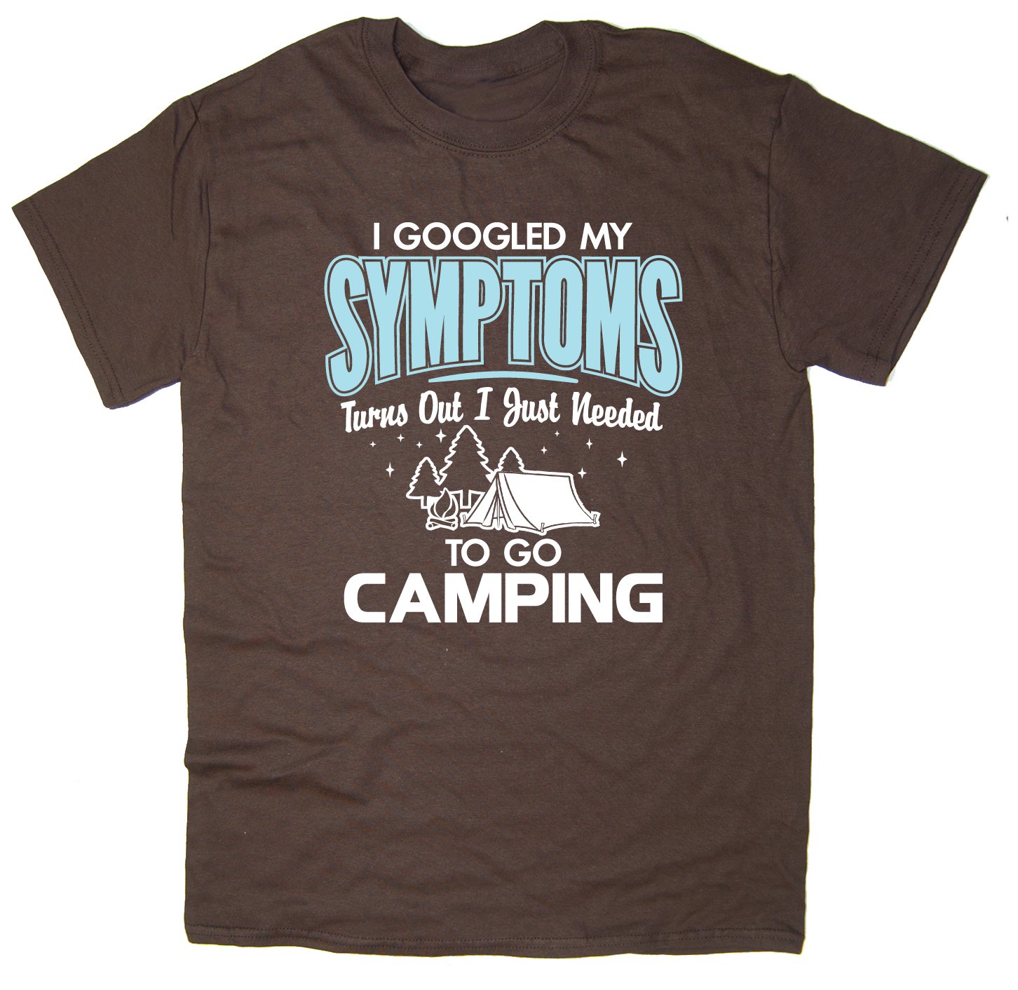 Rocket Fuel 'I Googled My Symptoms, Needed to Go Camping' Mens Funny Printed T-Shirt - Brown - XXL
