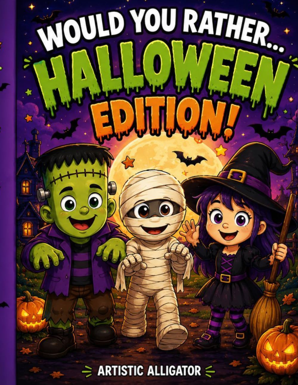 Halloween Would You Rather?: A Spooky, Silly & Fun Halloween Game Book for Kids Ages 4-10