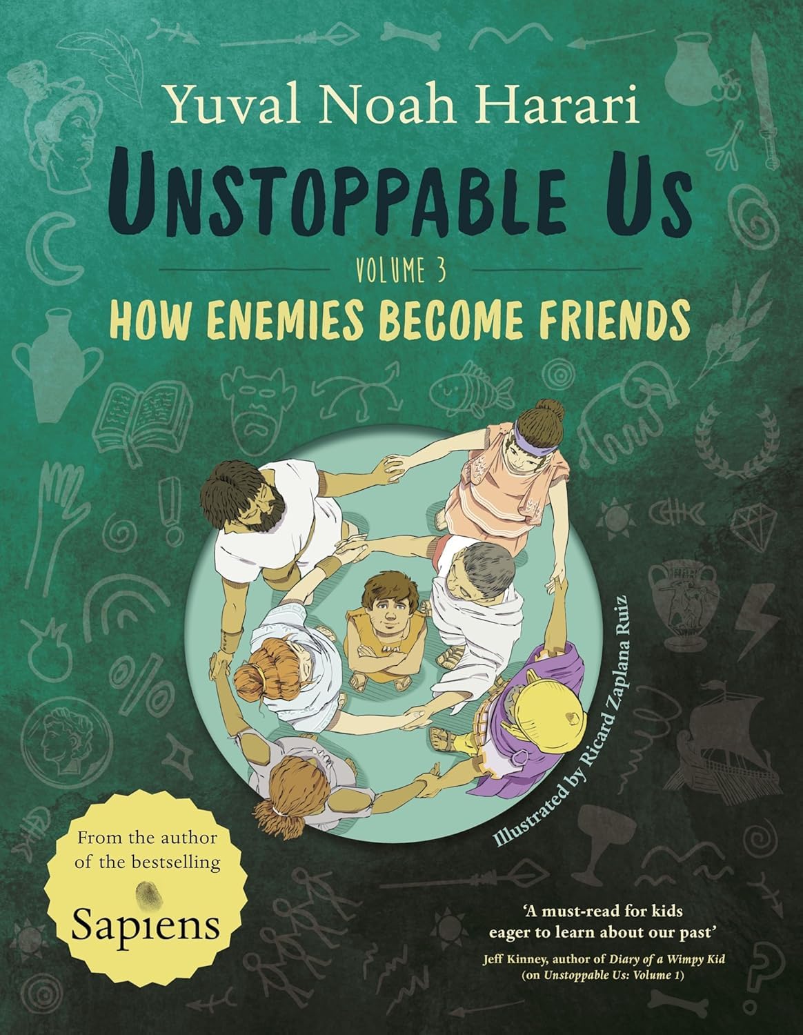 Unstoppable Us Volume 1-3 Books Collection Set by Yuval Noah Harari (How Humans Took Over the World, Why the World Isn't Fair & How Enemies Become Friends)