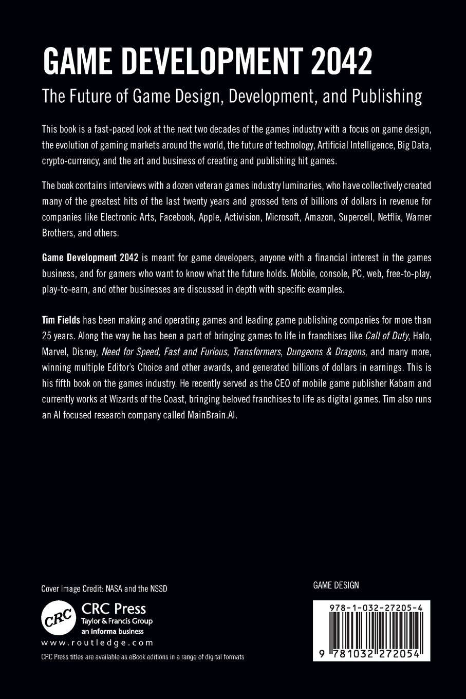Game Development 2042: The Future of Game Design, Development, and  Publishing: Amazon.co.uk: Fields, Tim: 9781032272054: Books