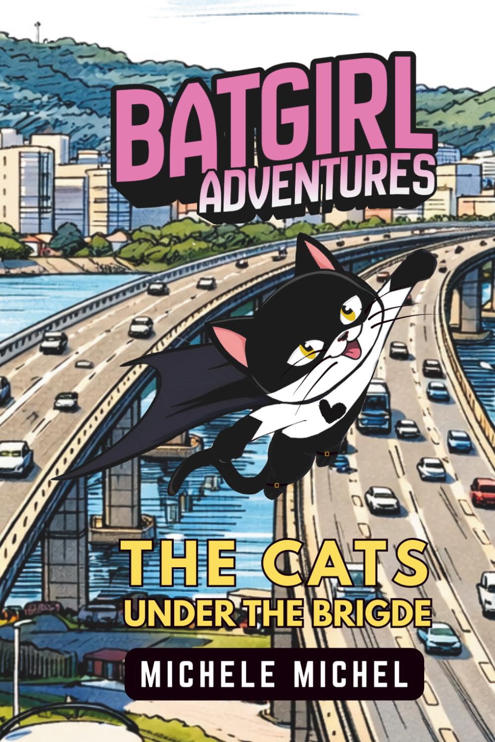 BatGirl Adventures: The cats under the bridge