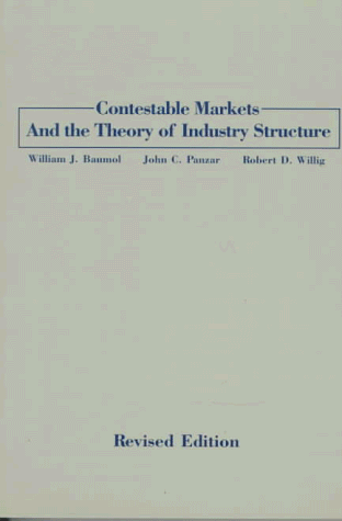 Contestable Markets and the Theory of Industry Structure
