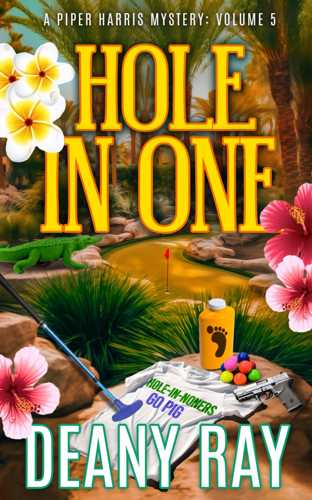 Hole in One (A Piper Harris Mystery, Volume 5)