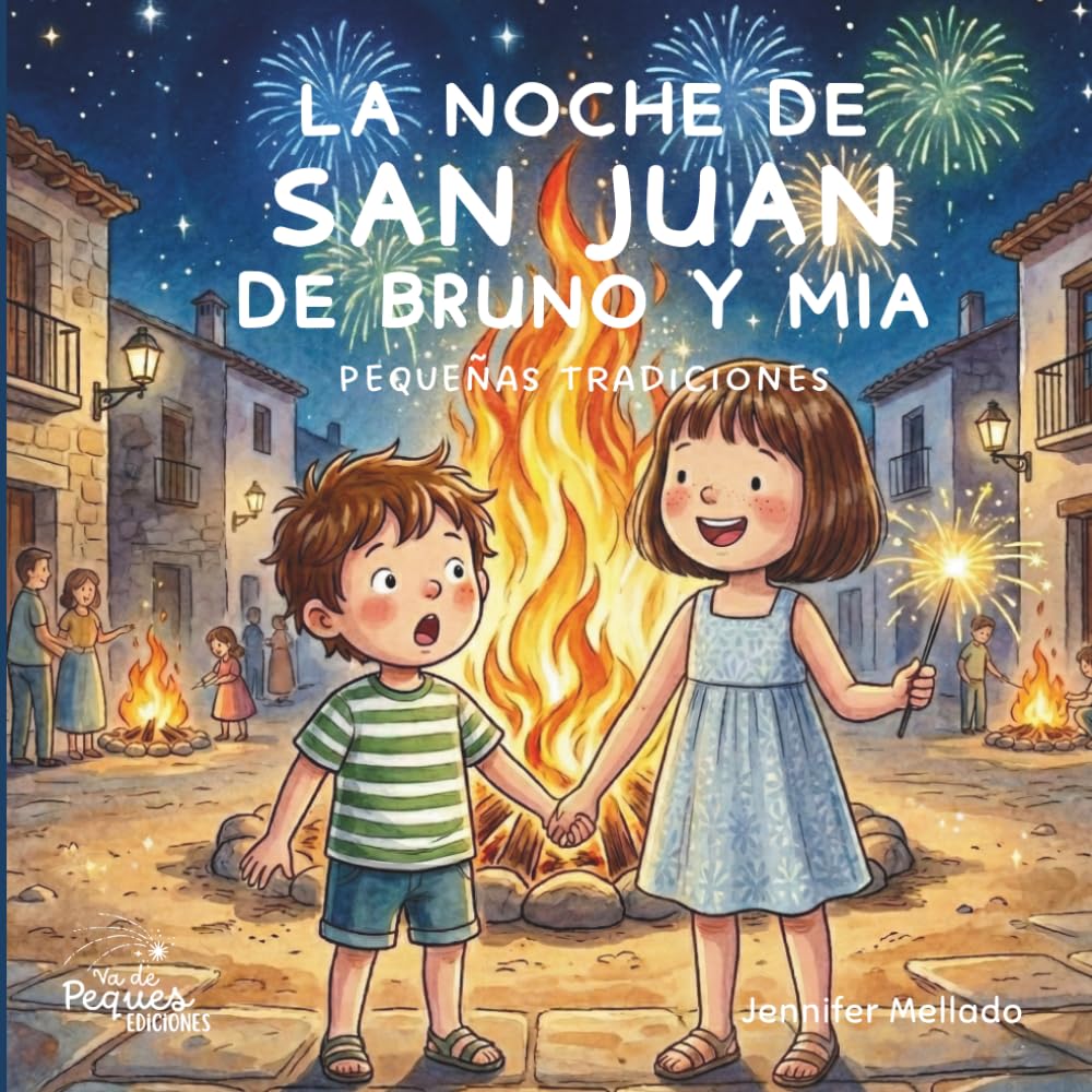 La Noche de San Juan de Bruno y Mia: Pequeñas tradiciones (Pequeñas tradiciones con Bruno y Mia)