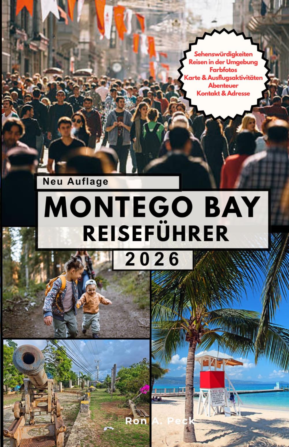 MONTEGO BAY REISEFÜHRER: Entdecken Sie Montego Bay wie ein Profi: Sehenswürdigkeiten, Geheimtipps, Kultur, einfache Reiserouten und Spartipps für jeden Reisenden.