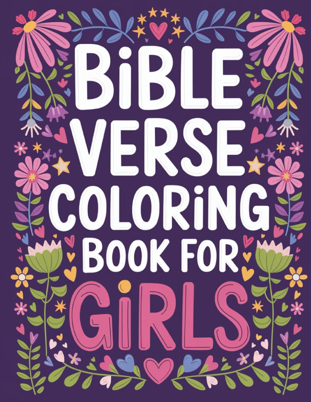 Bible Verse Coloring Book For Girls: Faith and Fun: A Journey for Girls
