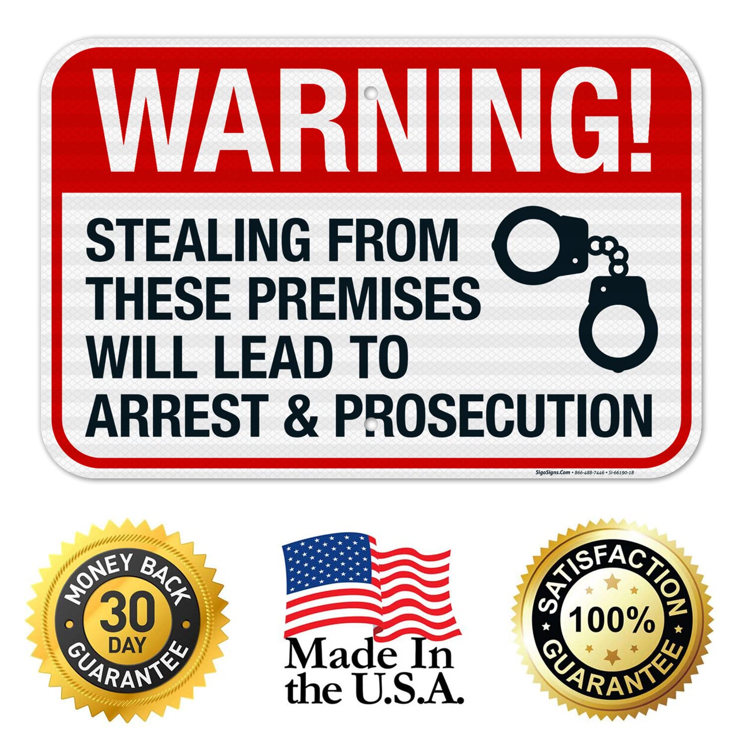 Stealing from These Premises Will Lead to Arrest and Prosecution Sign, 12x18 Inches, 3M EGP Reflective .063 Aluminum, Fade Resistant, Made in USA by Sigo Signs