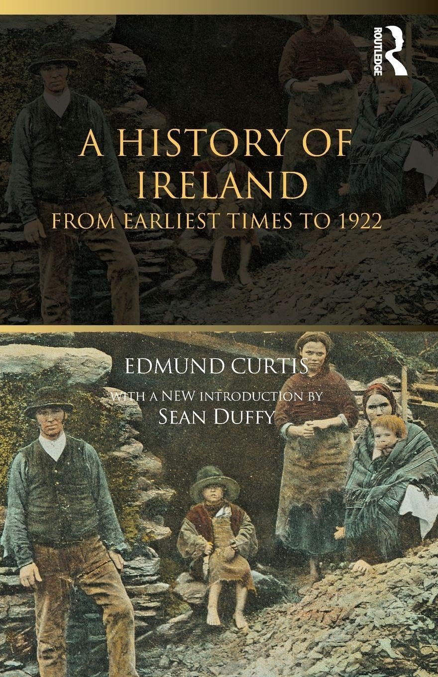 A History of Ireland: From the Earliest Times to 1922