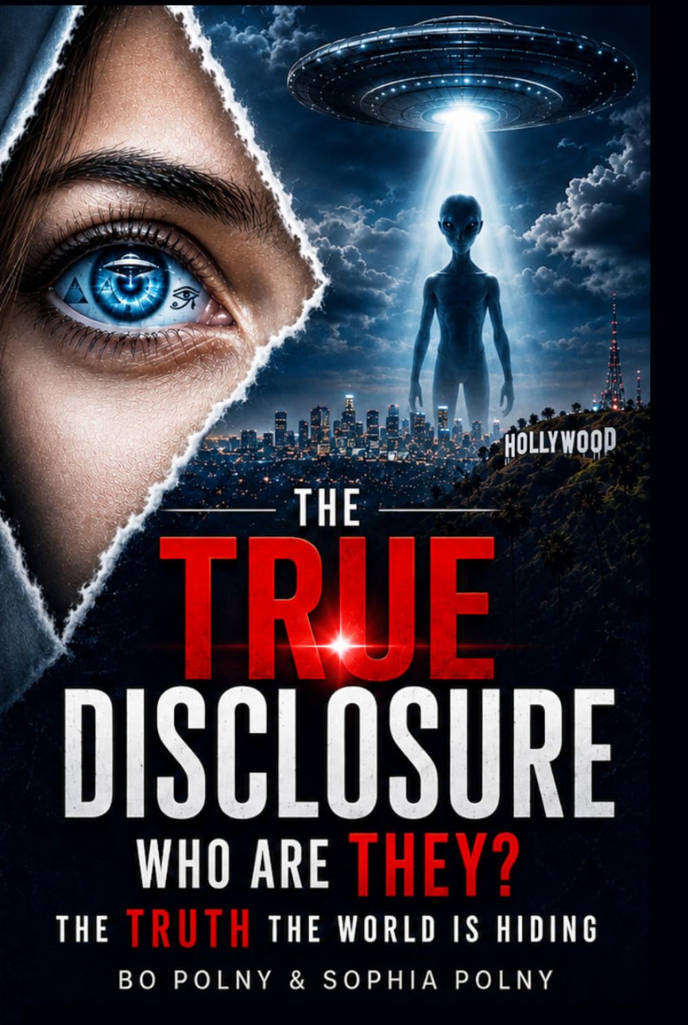 The True Disclosure: Who Are They? The Truth The World Is Hiding