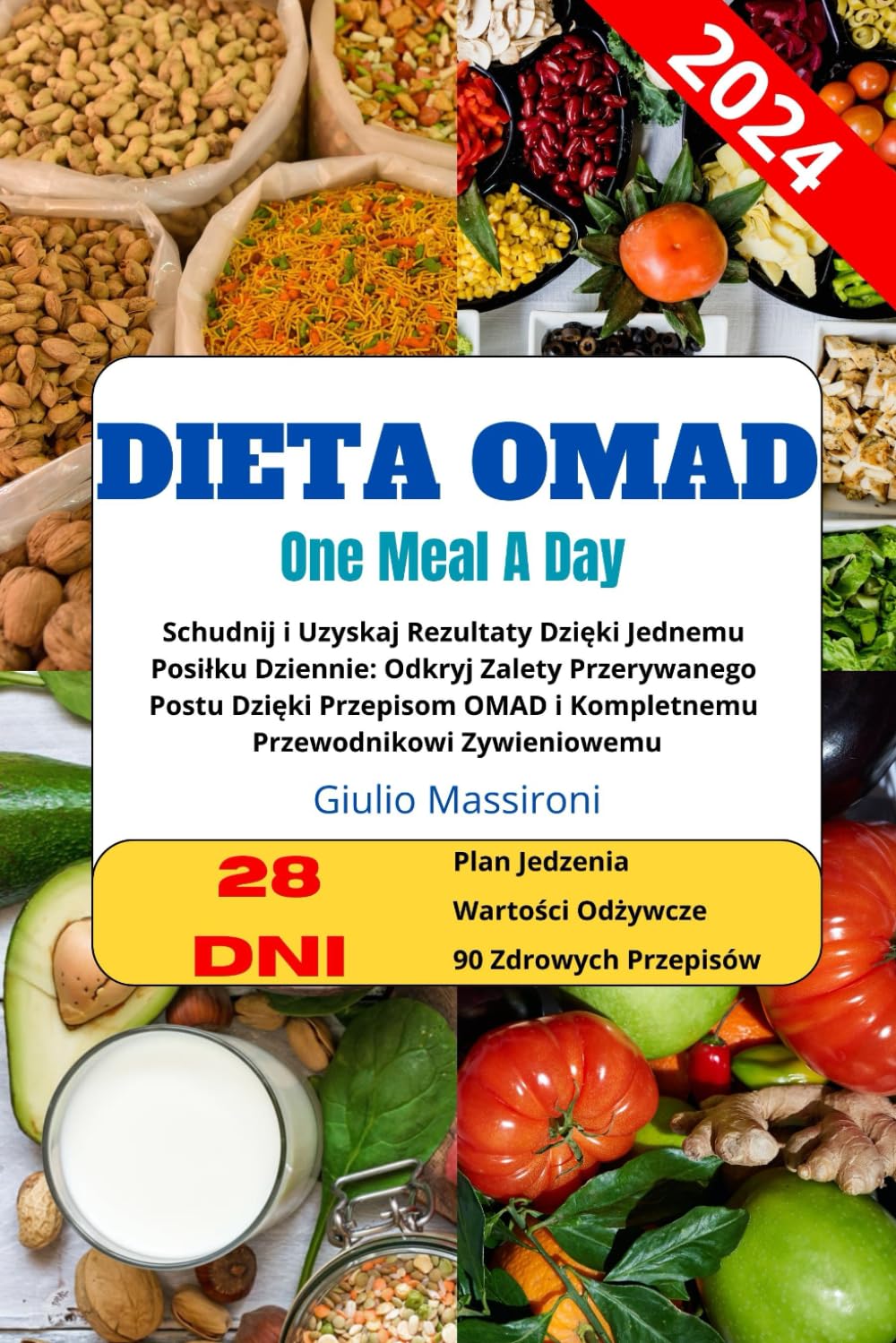 Dieta OMAD: Schudnij i Uzyskaj Rezultaty Dzięki Jednemu Posiłku Dziennie: Odkryj Zalety Przerywanego Postu Dzięki Przepisom OMAD i Kompletnemu ... OMAD i Kompletnemu Przewodnikowi Zywieniowemu