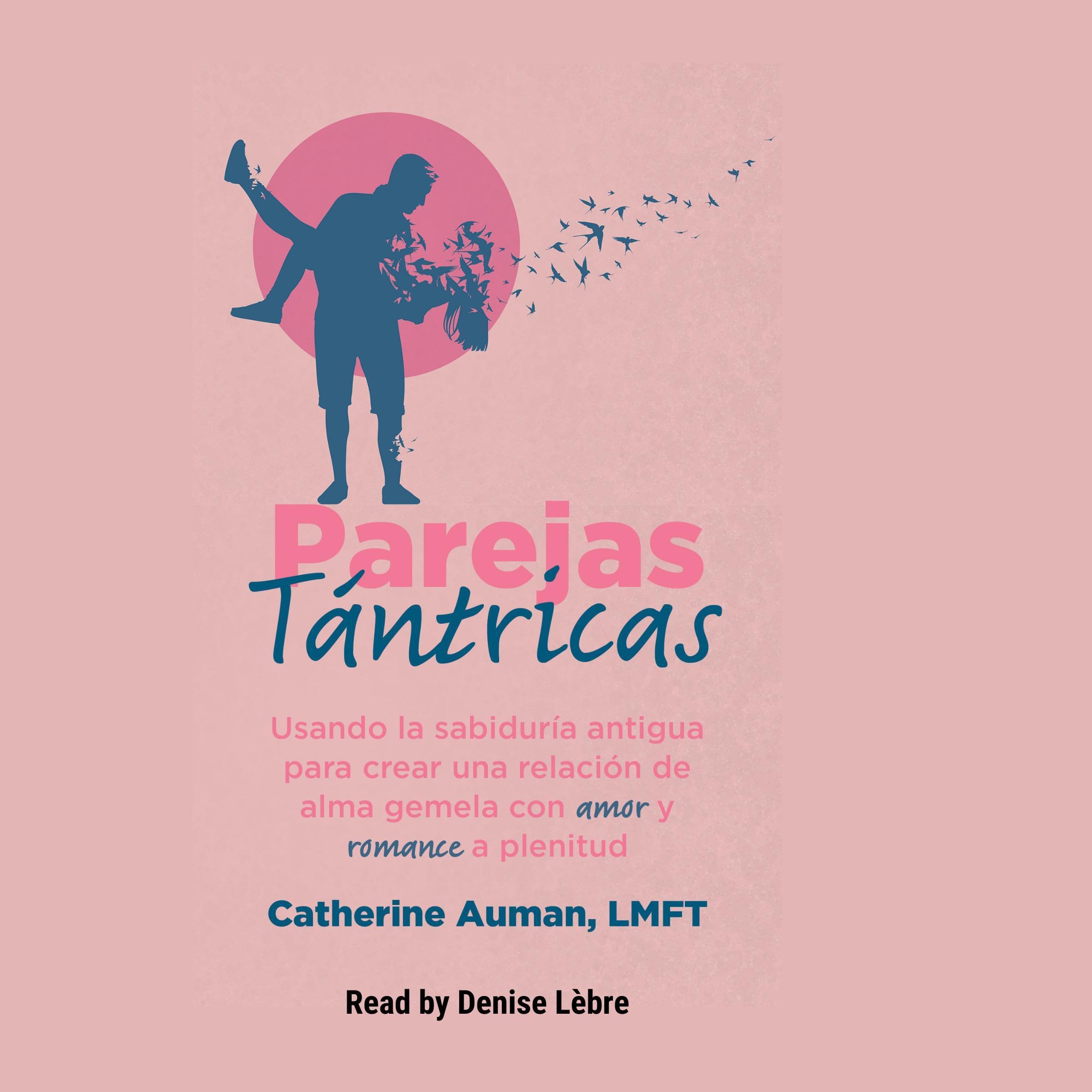 Parejas Tántricas [Tantric Couples]