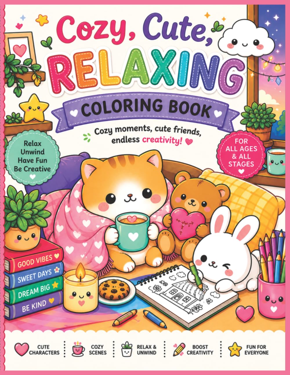 My Cozy World: 60 Creative and Relaxing Coloring Pages for Kids & Adults