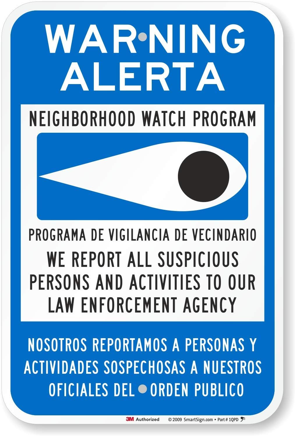 SmartSign "Warning - Neighborhood Watch Program" Bilingual Sign | 12" x 18" 3M High Intensity Grade Reflective Aluminum