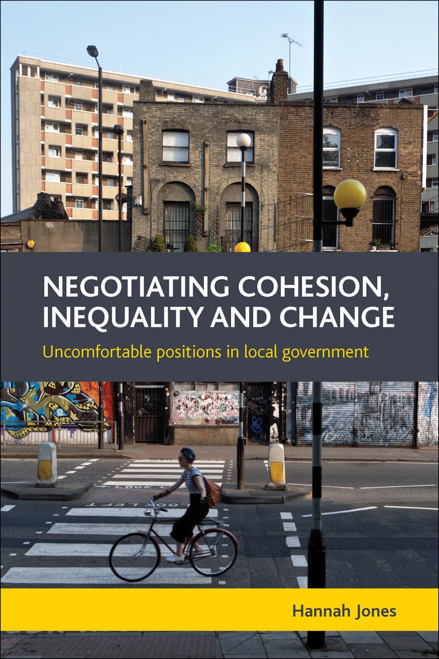 Negotiating Cohesion, Inequality and Change by Hannah Jones - 9781447310044