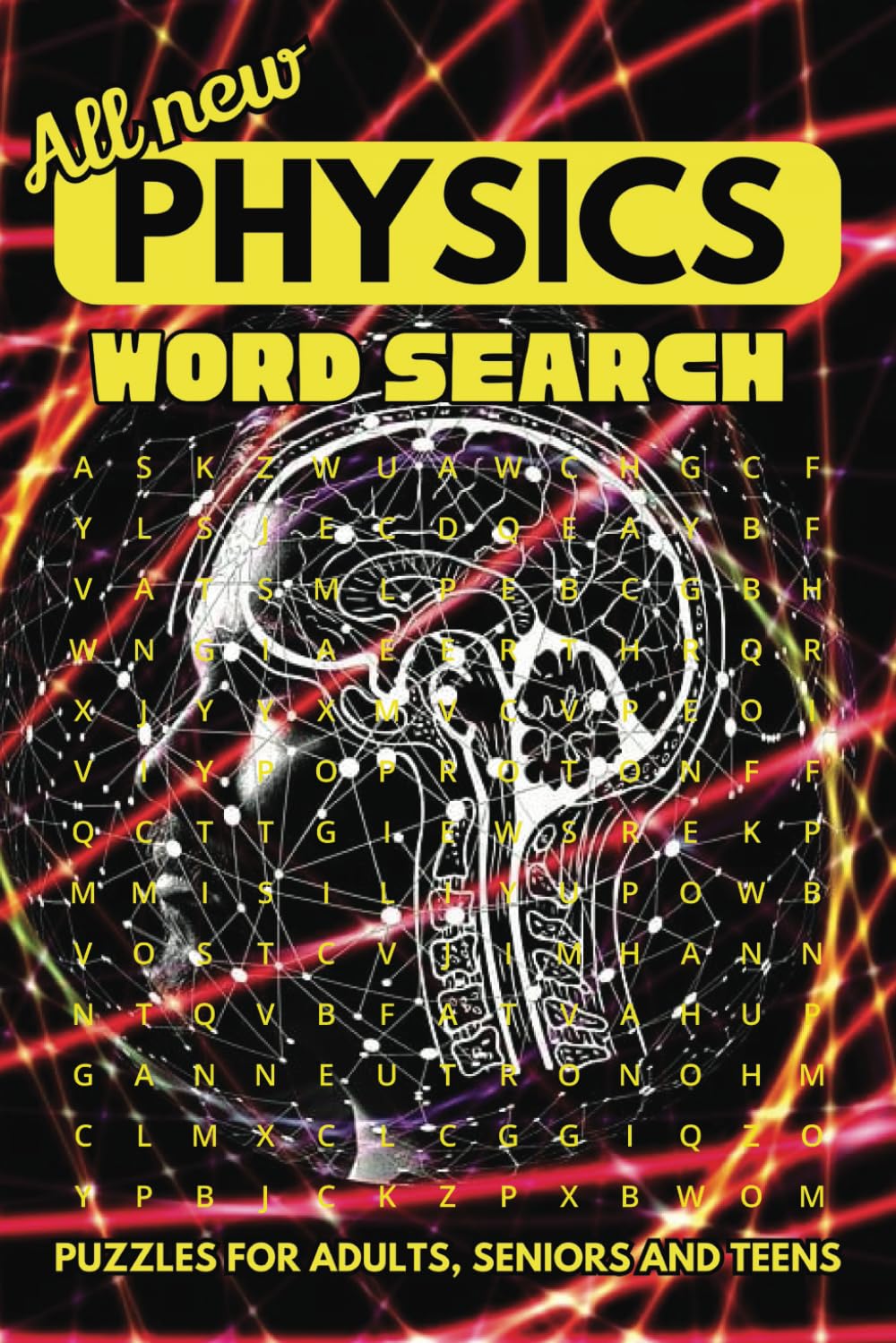 Physics word search puzzle book: Word searches with easy to read print about Physics, Nuclear, Astrophysics, Quantum and more