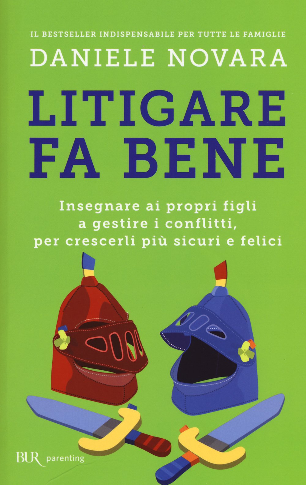 Litigare Fa Bene. Insegnare Ai Propri Figli A Gestire I Conflitti, Per Crescerli Più Sicuri E Felici - 4