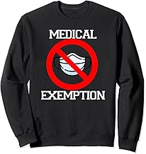 Medical Exemption For Face Mask Sweatshirt