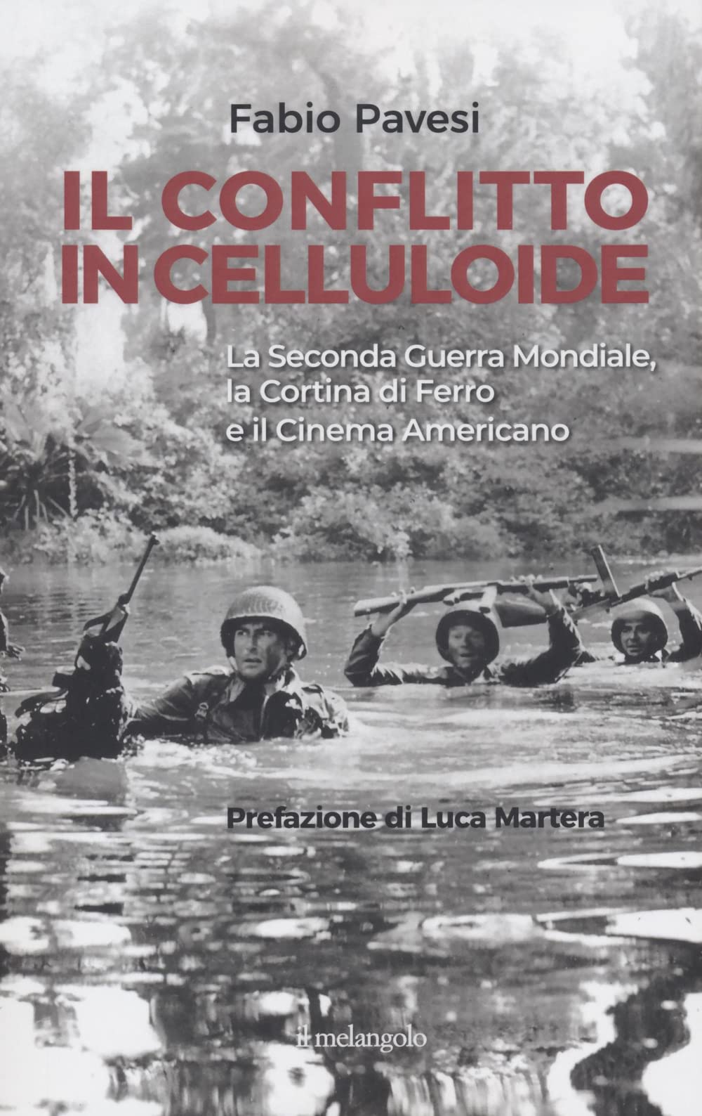 Il Conflitto In Celluloide. La Seconda Guerra Mondiale, La Cortina Di Ferro E Il Cinema Americano. - 4