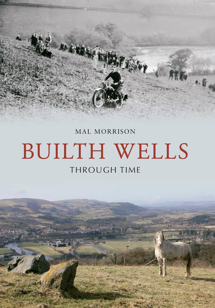 Builth Wells Through Time, Morrison, Mal PB — VG — Ex Libris FREEP&P