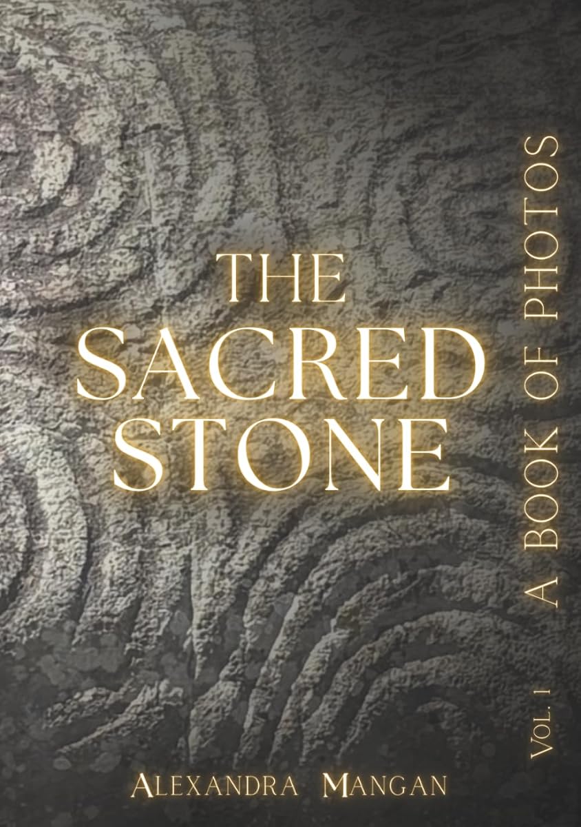 The Sacred Stone: A Book of Photos (Stone Bothering)