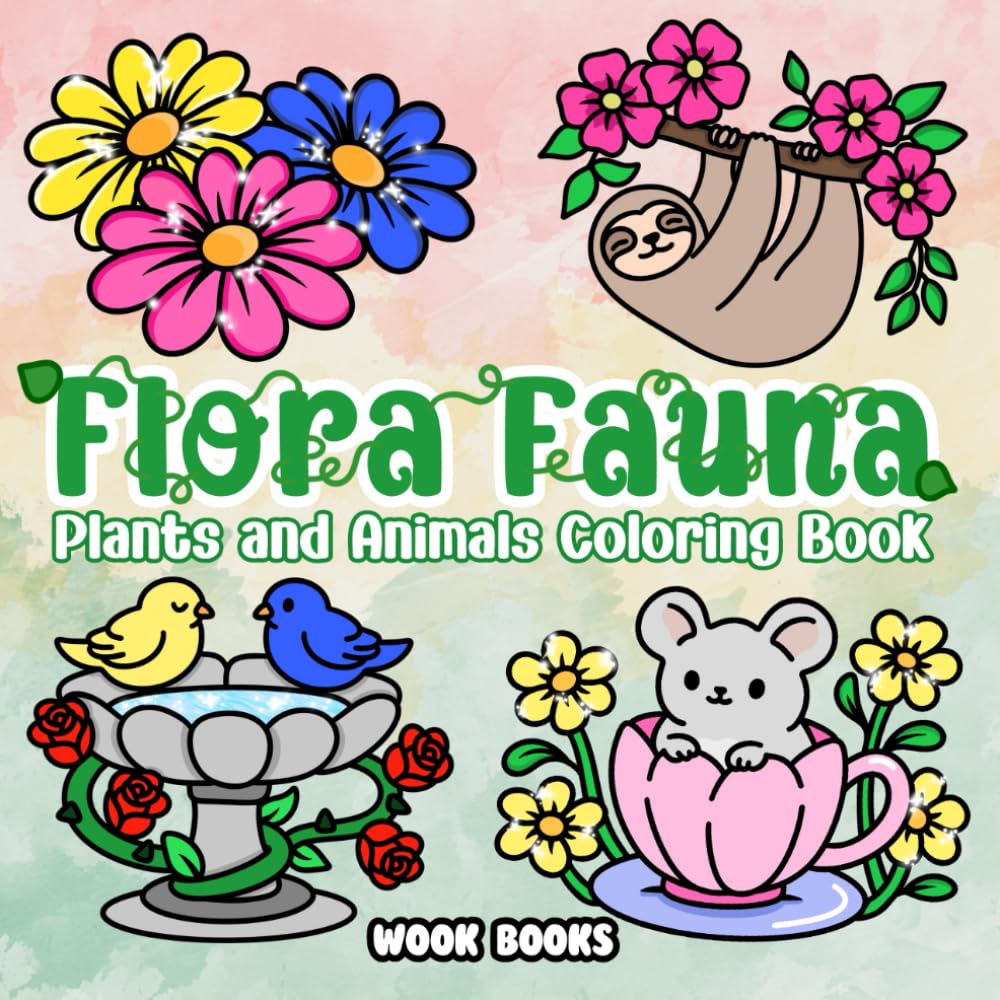 Flora Fauna Plants and Animals Coloring Book: Bold & Easy Hand-Drawn Plants and Animals Coloring Book for Relaxation and Stress Relief for Adults, Kids, and Teens (Bold & Easy Coloring Books)