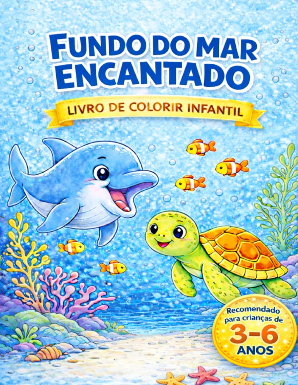 FUNDO DO MAR ENCANTADO: Livro de colorir infantil