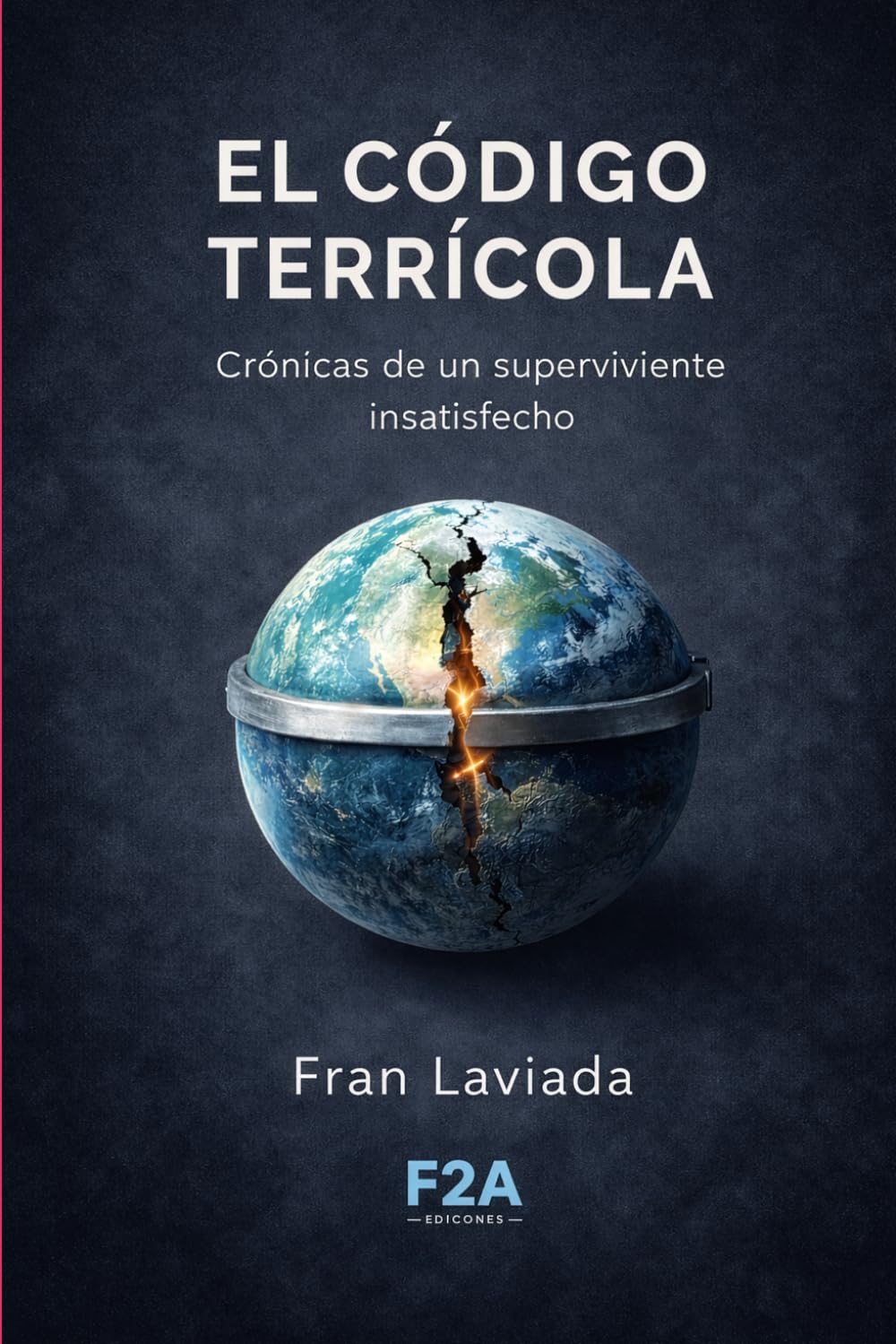 El código terrícola: Crónicas de un superviviente insatisfecho
