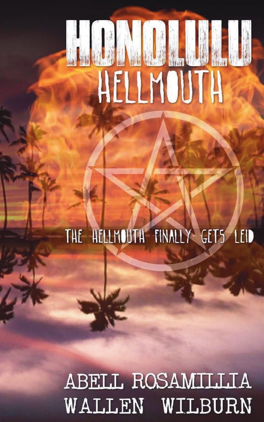 Honolulu Hellmouth: The Hellmouth Finally Gets Leid
