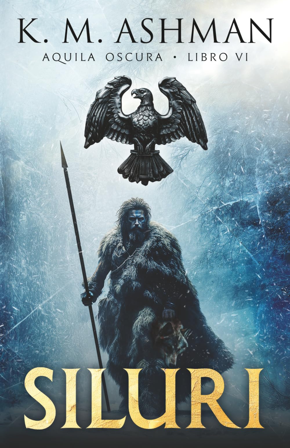 Siluri: Gli Exploratores – Libro VI (Aquila Oscura)
