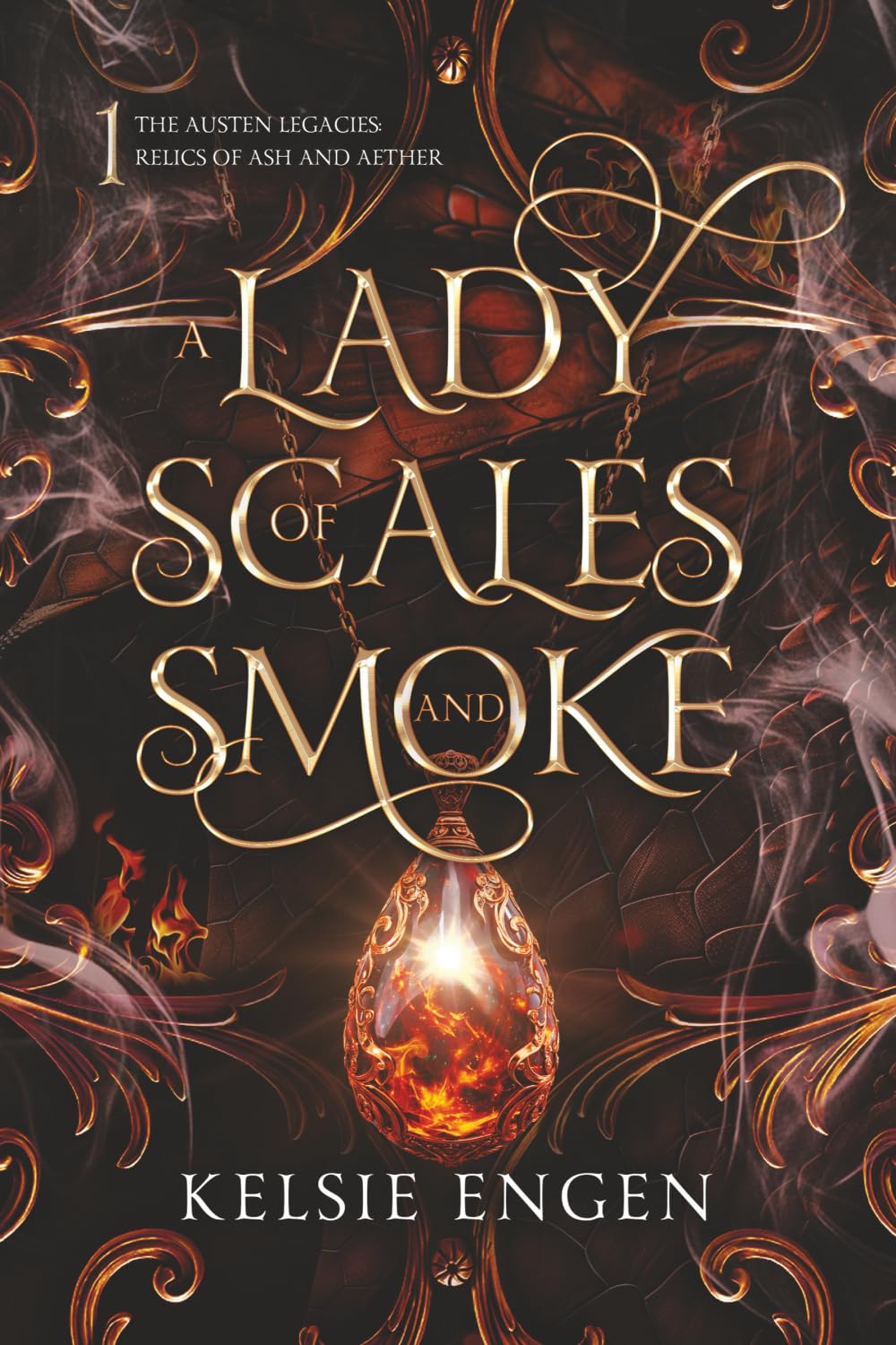A Lady of Scales and Smoke: a Lady Susan inspired epic adventure fantasy: 1 (The Austen Legacies: Relics of Ash and Aether)