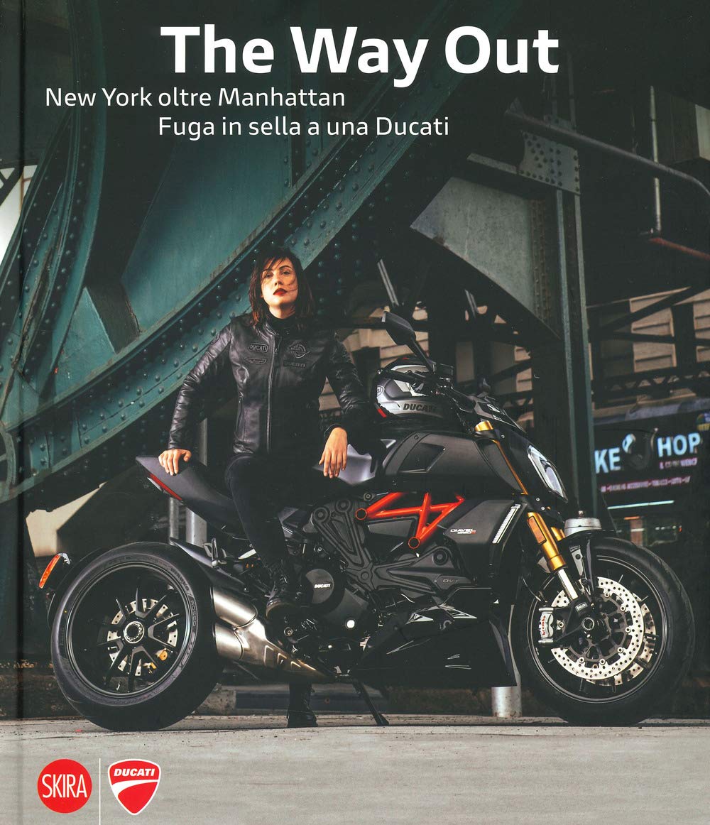 The way out New York oltre Manhattan : l'édition couleur pour passionné Ducati