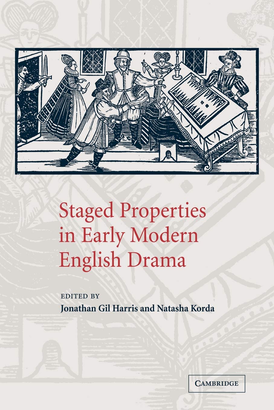 Staged Prop Early Modern Eng Drama