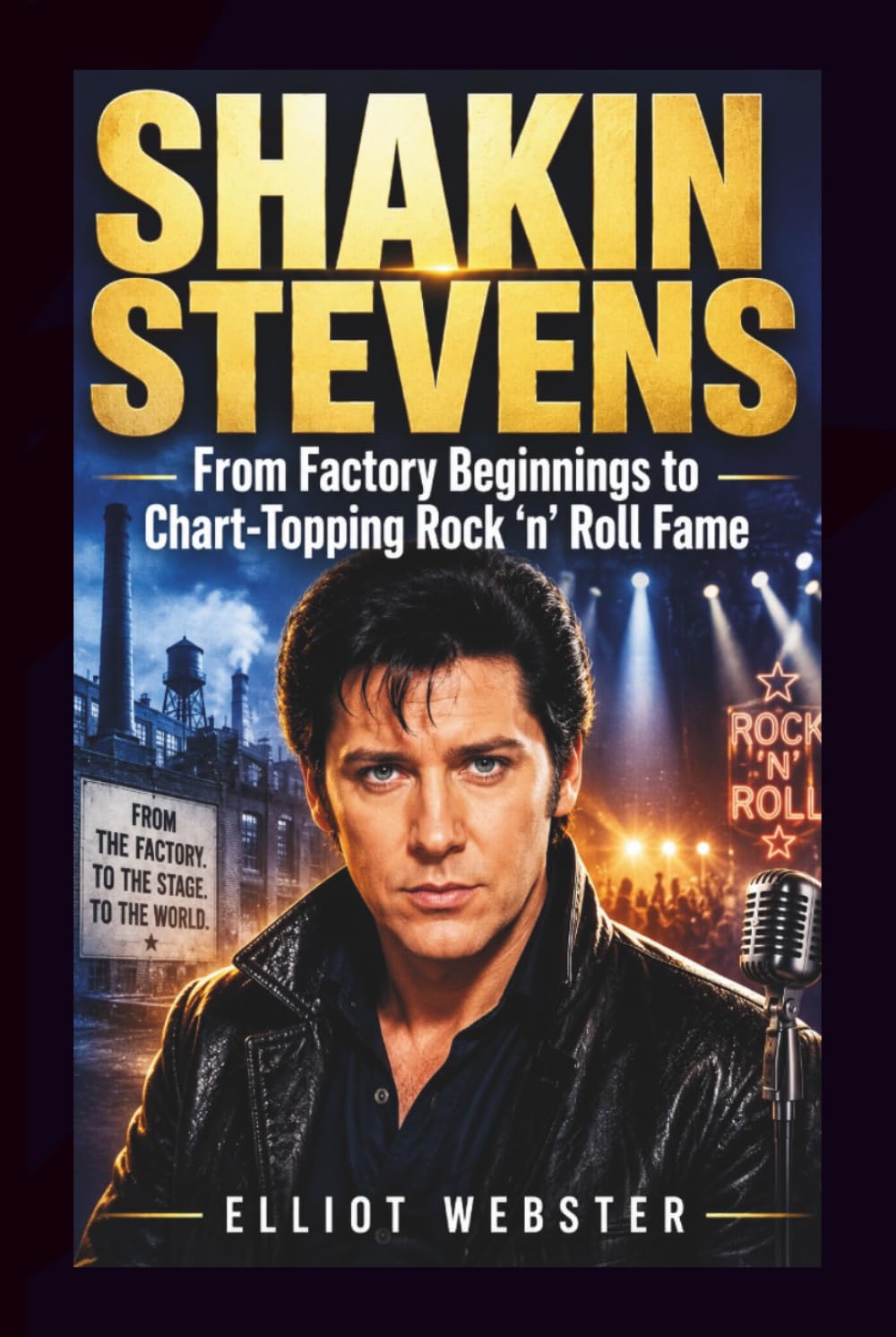 Shakin Stevens: From Factory Beginnings to Chart-Topping Rock ’n’ Roll Fame