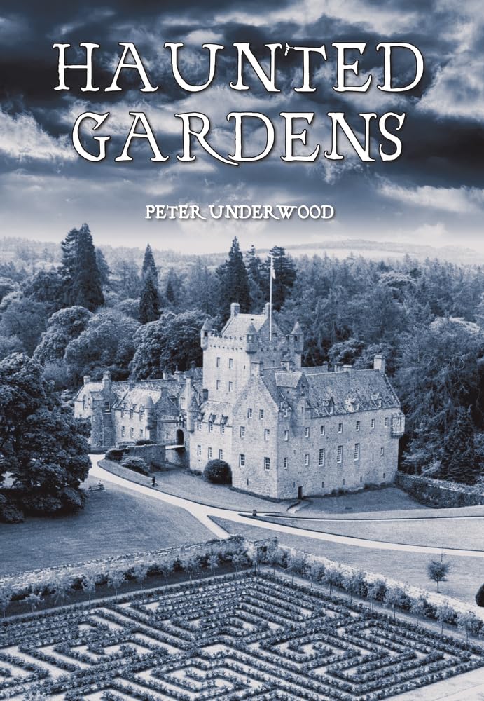 Haunted Gardens-Peter Underwood