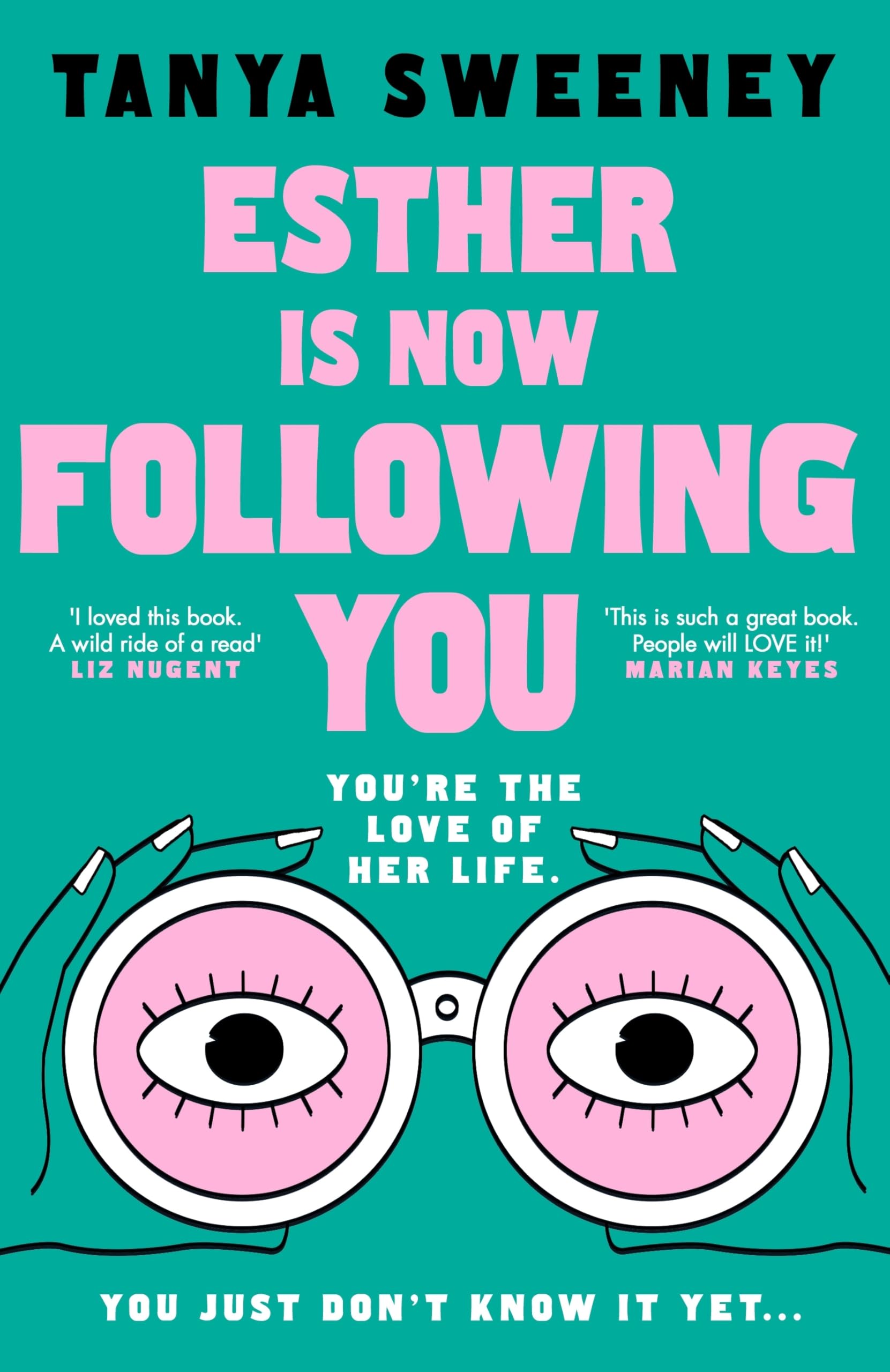 Esther is Now Following You: The instant no.1 bestseller, a gripping novel about obsession, grief and celebrity fandom for fans of BABY REINDEER and FLEABAG