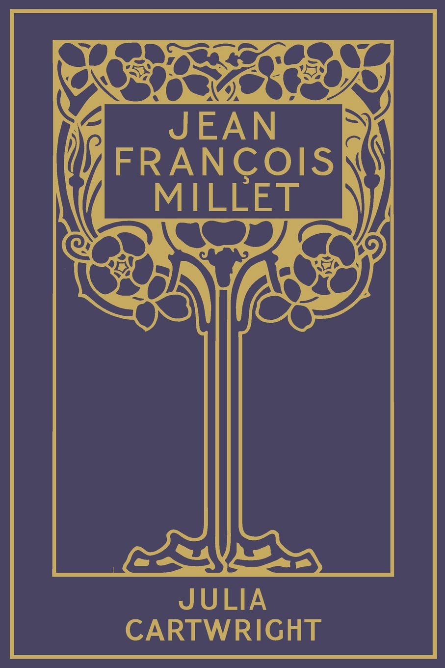 Jean François Millet: his Life and Letters
