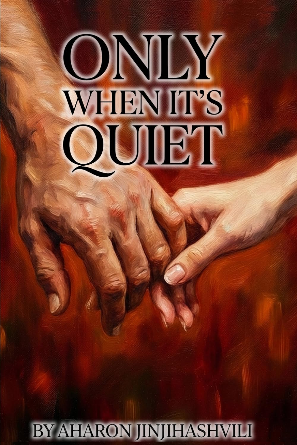 Only When It's Quiet