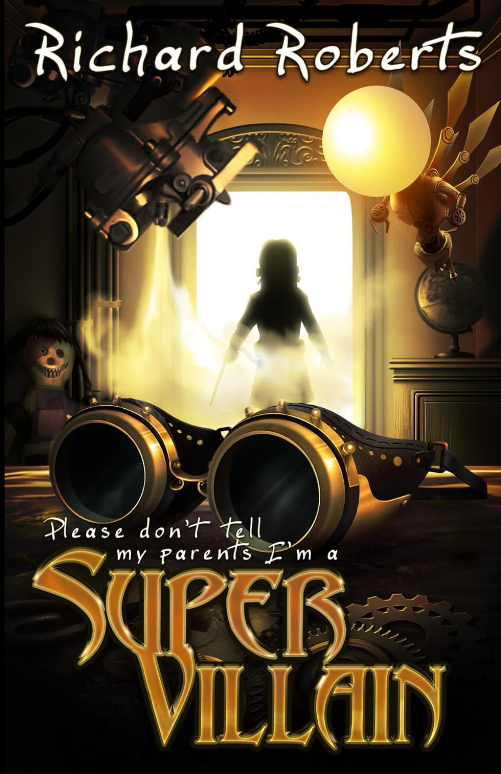 Please Don't Tell My Parents I'm a Supervillain: 1