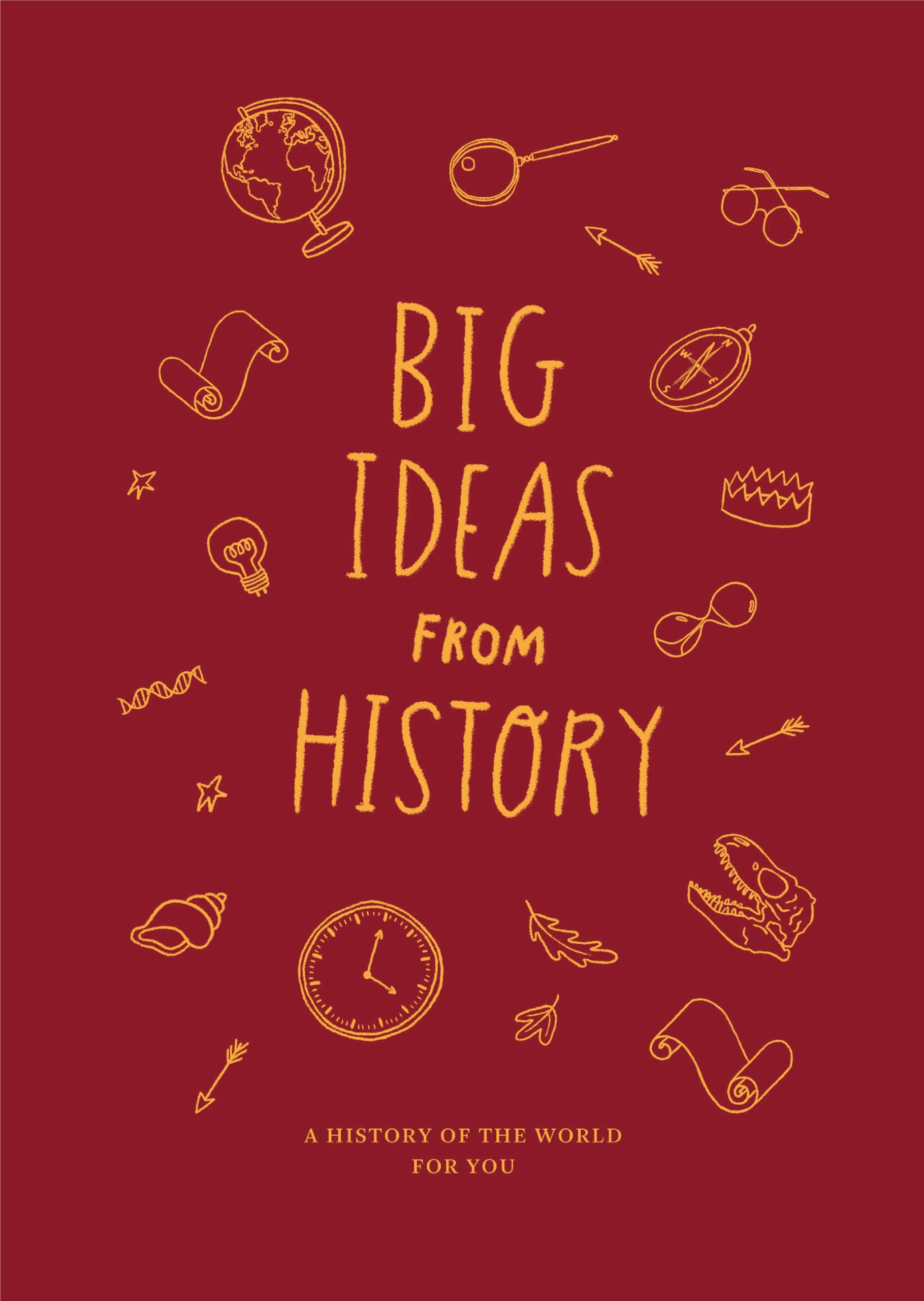 Big Ideas from History: A history of the world for you (Big Ideas, 2) Hardcover – March 28, 2023