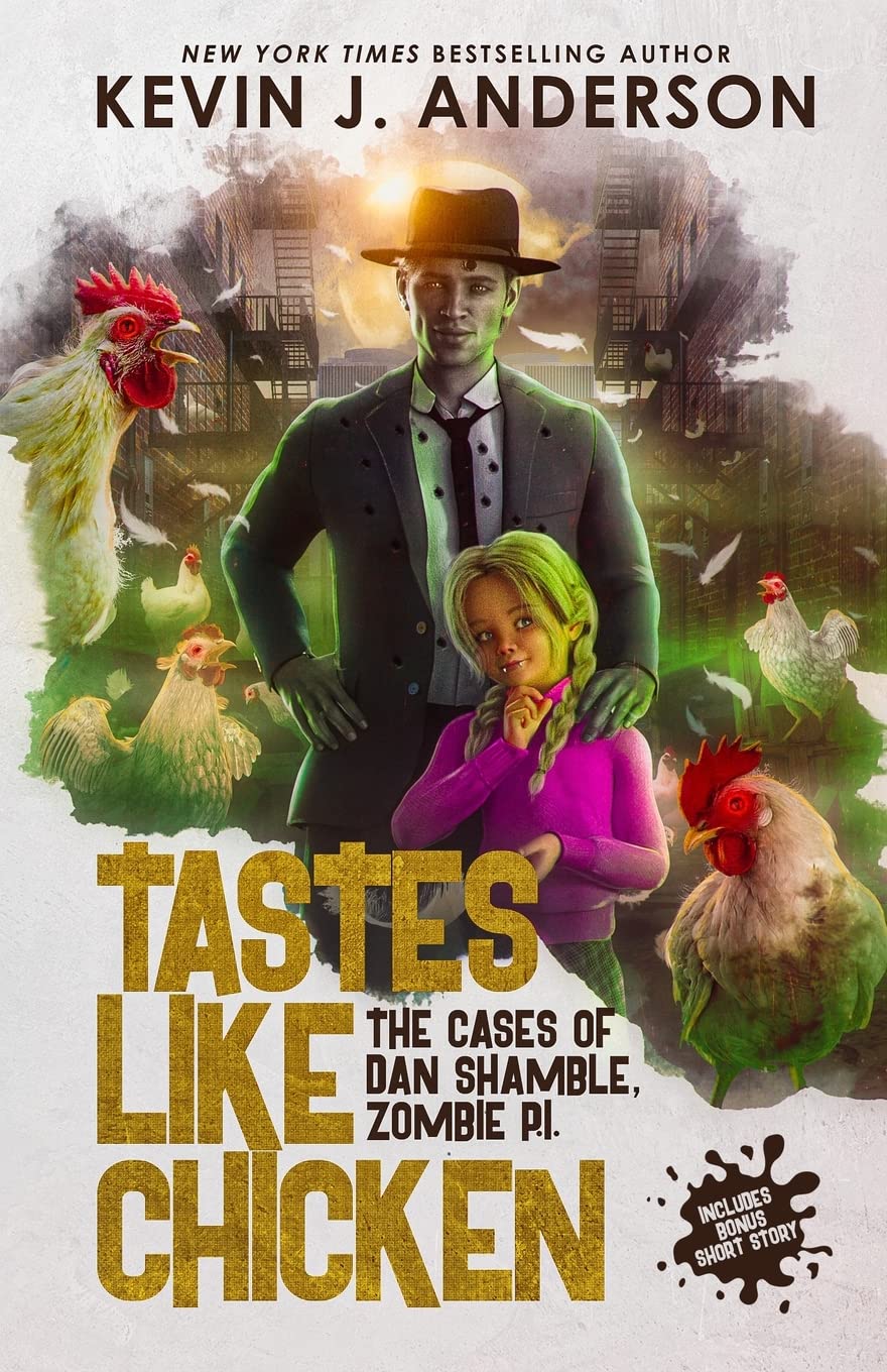 Tastes Like Chicken: Volume 6 (Dan Shamble, Zombie P.I.)
