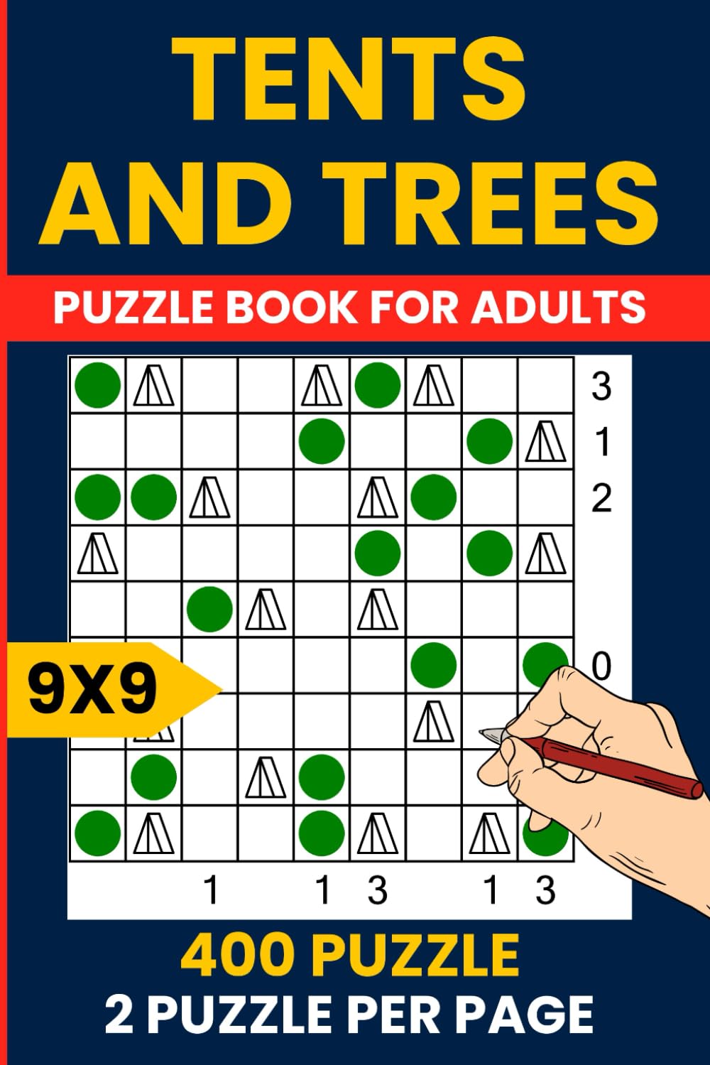 Tents and Trees Puzzle Book for Adults: 400 Logic Puzzles | 9x9 Grids