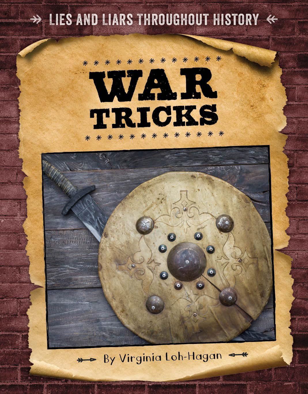 War Tricks (Lies and Liars Throughout History)