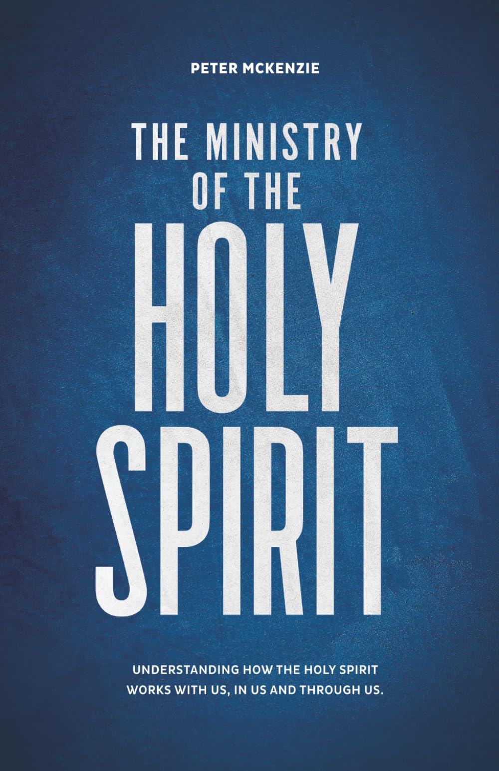The Ministry of The Holy Spirit