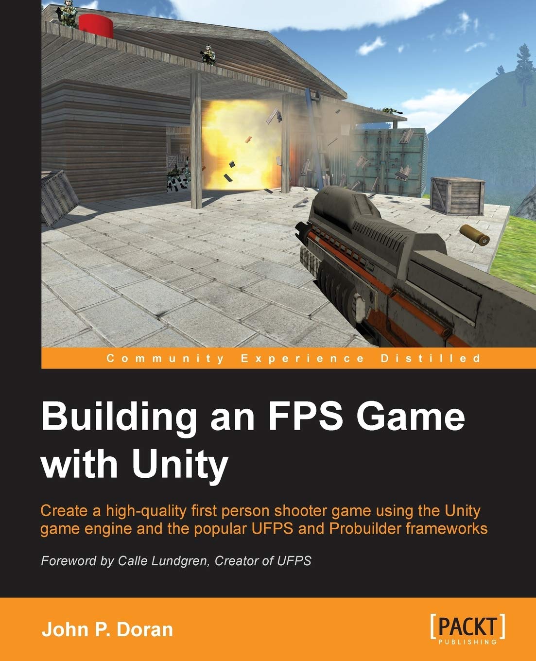 Building an FPS Game with Unity : Doran, John P.: Amazon.in: Books