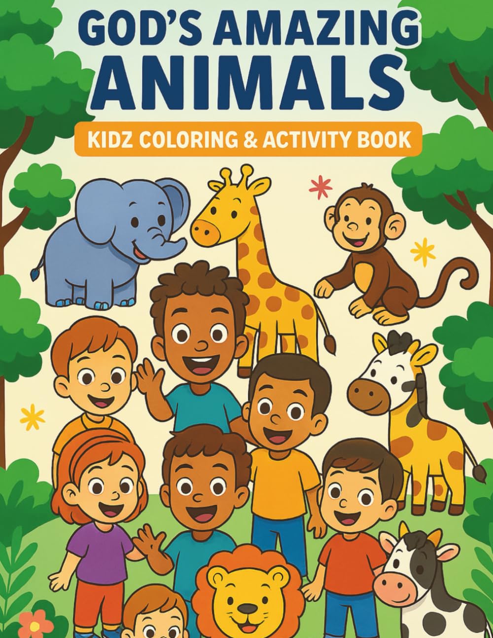 God's Amazing Animals: Kidz Coloring & Activity book