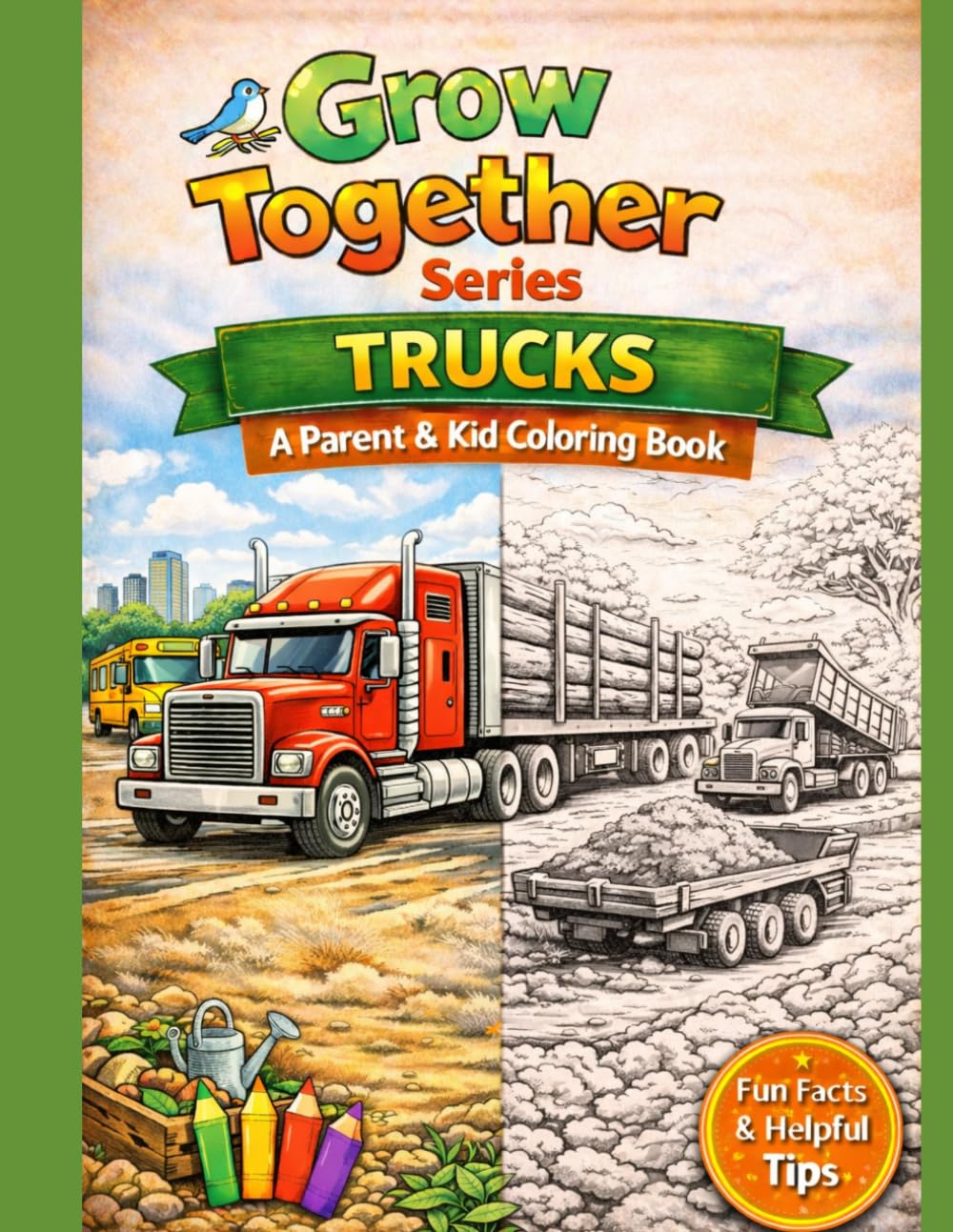 Growing Together Series: Trucks