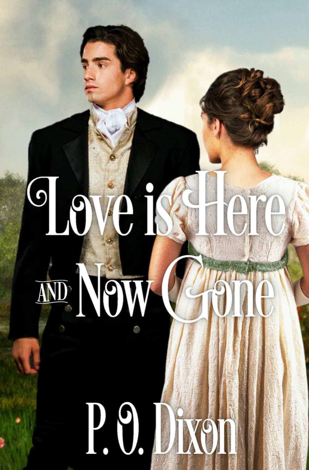 Love is Here and Now Gone (Pride and Prejudice Variations)