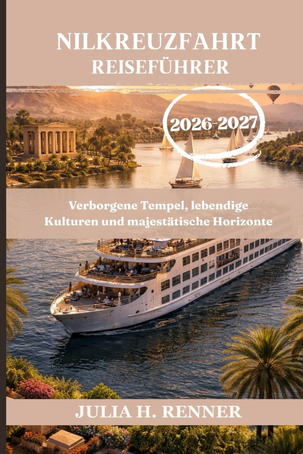 Nilkreuzfahrt Reiseführer 2026-2027