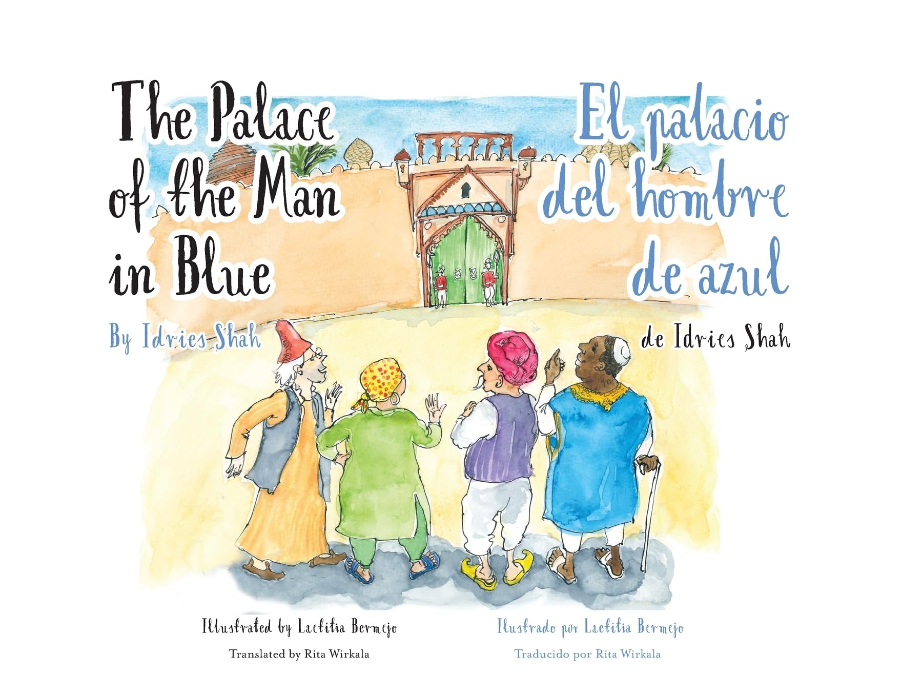 The Palace of the Man in Blue / El palacio del hombre de azul: Bilingual English-Spanish Edition / Edición bilingüe inglés-español (Teaching Stories)