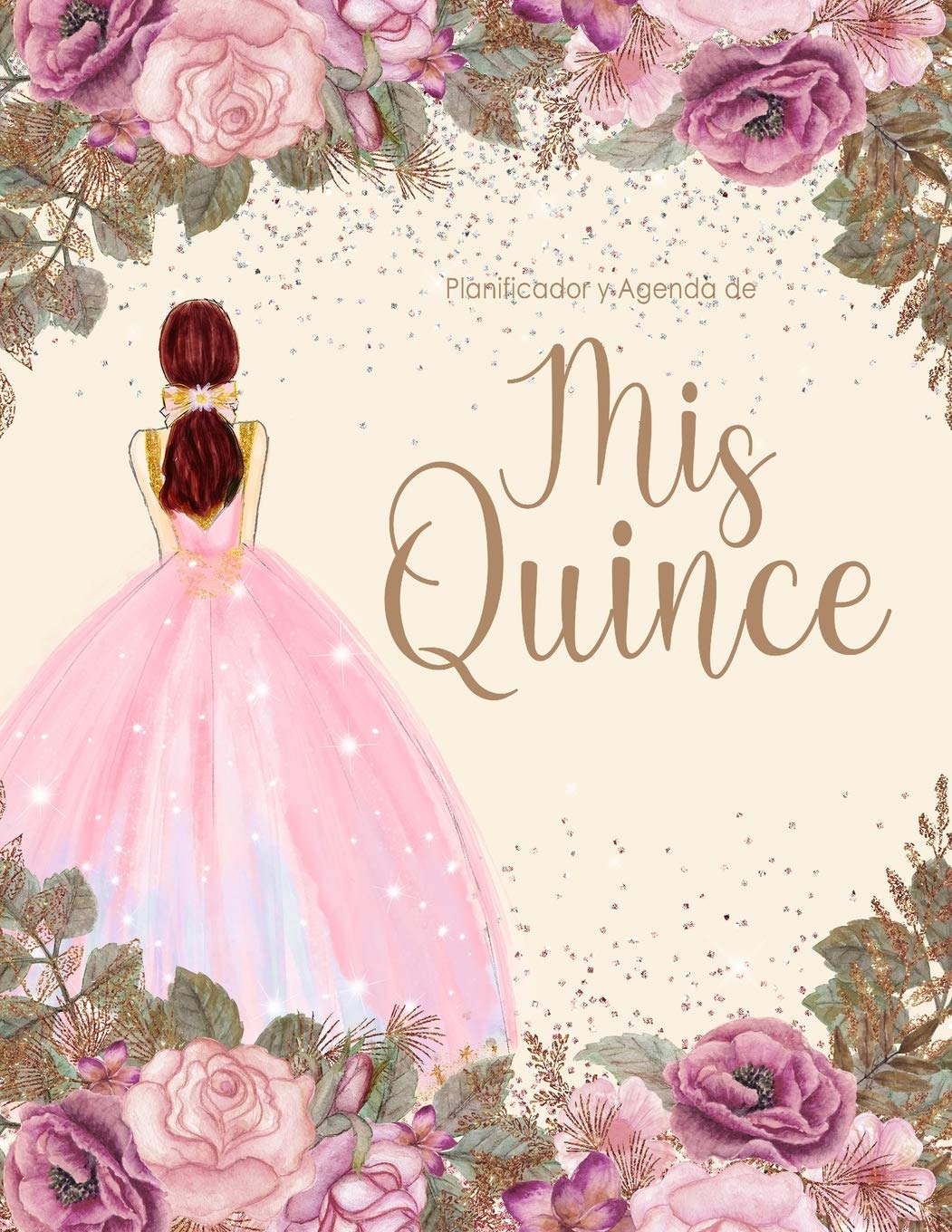 Planificador y Agenda de Mis Quince Anos: Organizador y Cuaderno de Quinceañera, Flores Acuarela Rosa y Morado (Spanish Edition)